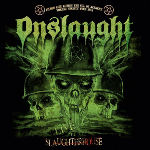 ONSLAUGHT - LIVE AT THE SLAUGHTERHOUSEONSLAUGHT - LIVE AT THE SLAUGHTERHOUSE.jpg